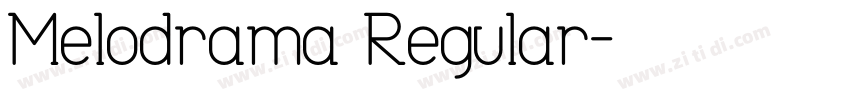 Melodrama Regular字体转换